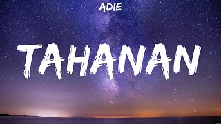 Adie  Tahanan Lyrics Stephen Sanchez Dilaw [upl. by Airdni]