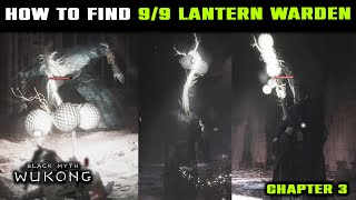 ALL Lantern Warden Locations Guide 99  Unlock Secret Item  Black Myth Wukong  Chapter 3 [upl. by Anaiviv250]