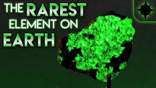 The Rarest Element on Earth [upl. by Deirdra]