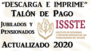 Descarga Talón de Pago Jubilados y Pensionados ISSSTE 2020  Fácil y Rápido [upl. by Nuahsal403]