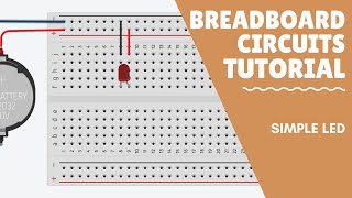 Breadboard Circuit Tutorial  Simple LED [upl. by Kcinimod]