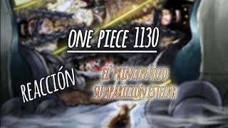 ONE PIECE 1130 REACCIÓN  APARICIÓN ESTELAR DEL PRÍNCIPE DE LAS MALDICIONES [upl. by Aniarrol]