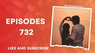 EPISODE 732  full of entertainment and comedy  family time  heart  less [upl. by Atterol]