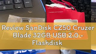 Review SanDisk CZ50 Cruzer Blade 32GB USB 20  Flashdisk [upl. by Demp129]