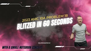 2023 AMC 10 A Problem 18 1 minute or less solve process [upl. by Kirrad]