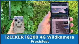 Test der iZEEKER 4G LTE Wildkamera iZEEKER iG300  Einrichtung amp Aufnahmen im Praxistest [upl. by Natie952]