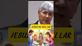 JESUS NO SEU LAR shortsvideo reflexão motivacional shortsvideo hernandesdiaslopes [upl. by Coad]