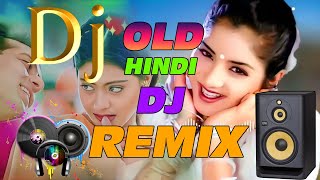 Best Old Romantic DJ Hindi Songs Jukebox  ROMANTIC HINDI SONGS  Hindi Gana Dj Song [upl. by Sherrill]