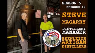 Season 5 Ep 19  Steve Magarry Distillery Manager Beenleigh Distillery plus details on a char [upl. by Pacifica]