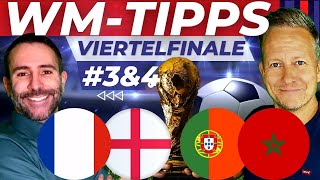 WM TIPPS VIERTELFINALE 2 🏆 Prognose zu England  Frankreich  Portugal  Marokko [upl. by Watson]