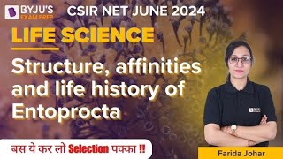 CSIR NET JUNE 2024  Life Science  Structure affinities and life history of Entoprocta [upl. by Enicul]