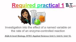 Required Practical 1 A level BiologyBTEC Applied Science Temp and enzyme activity  BioTeach [upl. by Ludly]