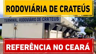 O TERMINAL RODOVIÁRIO DE CRATEÚS É REFERÊNCIA NO CEARÁ [upl. by Luemas]