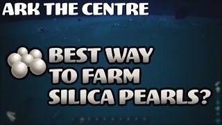 Ark  Most Effective Method Of Farming Silica Pearls  The Centre [upl. by Mahgem]