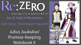 Re Zero Side Story Audiobook  quotJulius Juukuliuss PromiseKeeping Notebook IIquot [upl. by Westley398]