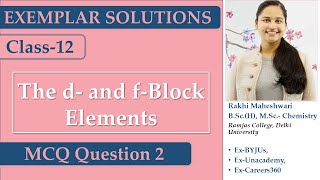 The d and f Block Elements  NCERT Exemplar  82  RAKHIMAM  MCQ [upl. by Blandina245]