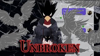 Unbroken lyric “prank”  Fumikage Tokoyami  Bnha Texts 1220 [upl. by Zigmund]