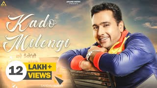 Kado Milengi l Sandhu Surjit l Lyrical Video l New Punjabi Song 20222023 l Anand Music [upl. by Aigneis]