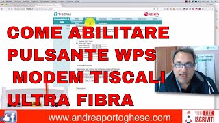 come abilitare pulsante WPS Modem Tiscali Genew Ultrafibra [upl. by Hafeenah]