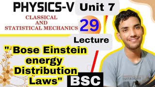 bsc 5th semester physics unit 7 bose einstein statistics energy distribution lecture 29 [upl. by Moyna227]