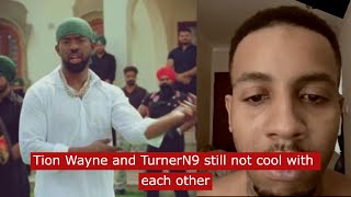 uk rapper Tion wayne and Turner N9 still not cool with each other [upl. by Airdna]