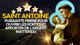 🙌🏻 PUISSANTE PRIÈRE DE SAINT ANTOINE POUR OUVRIR LES PORTES ET APPORTER DE LARGENT INATTENDU [upl. by Grete379]