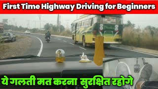 Highway Par Car Chalana Sikho  First Time Driving Tips  how to drive [upl. by Arakahs877]