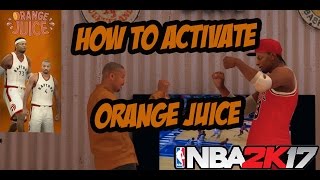 NBA 2K17 HOW TO ACTIVATE ORANGE JUICE TUTORIAL FEAT MICHAEL B JORDAN [upl. by Morice]