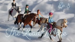 The Lead Mare  Episode 5 The End Schleich Horse RolePlay Series [upl. by Tsuda]