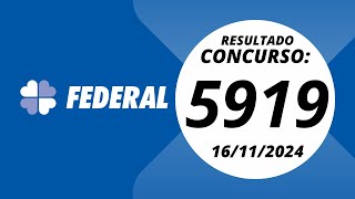 Loteria Federal Resultado Concurso 5919 16112024 resultadoloteriafederal loteriafederal5919 [upl. by Salman]