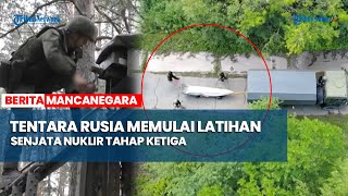 Tentara Rusia Memulai Latihan Senjata Nuklir Tahap Ketiga [upl. by Aseyt465]