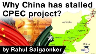 China Pakistan Economic Corridor  Why China has stalled CPEC project in Pakistan UPSC IAS [upl. by Notyarb]