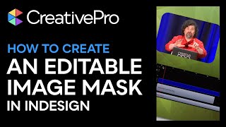 InDesign How to Create an Editable Image Mask Video Tutorial [upl. by Ahsercul]