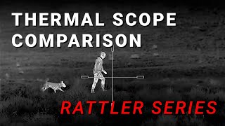 Rattler Thermal Scope Series Comparisons [upl. by Anitreb145]