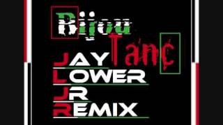 Bijou  Tánc Jay Lower Jr Remix [upl. by Takakura]