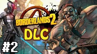 Lets Play Borderlands 2 PYRO PETE Mr Torgues Campaign of Carnage DLC  Part 2 [upl. by Oguh]