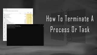 How To Terminate A Process Or Task In Windows [upl. by Destinee819]