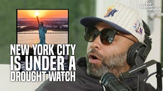 New York City Is Under a Drought Watch  Joe Budden Explains [upl. by Crowley744]