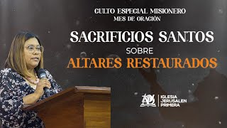 ALTARES RESTAURADOS  Culto Dominical  Iglesia Jerusalén Primera [upl. by Afihtan]