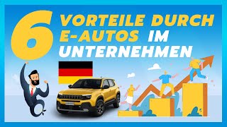 EAuto als Firmenwagen  6 Vorteile 🚗⚡️ [upl. by Anegal]