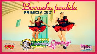 ALBERTO AGUILAR y la Chinita  borracha perdida 2021 OFICIAL 2021 MAGIC STUDIOS Bolivia [upl. by Aicenet]