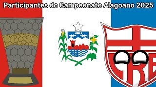 Participantes do Campeonato Alagoano 2025 [upl. by Annahsohs786]