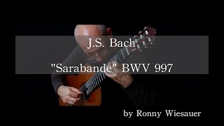 J S Bach quotSarabande BWV 997quot by Ronny Wiesauer [upl. by Trumaine]