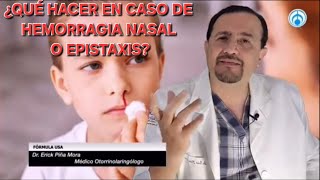 HEMORRAGIA NASAL SANGRADO DE LA NARIZ EPISTAXIS ¿QUÉ DEBES HACER [upl. by Morganstein]