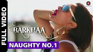 Naughty No1 Full Video  Barkhaa  Sara Loren  Neha Kakkar amp Amjad Khan  Amjad Nadeem [upl. by Kendyl]