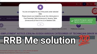 You are not eligible for any of the posts under selected RRBPlease ensure your eligibility as per [upl. by Yaniv108]