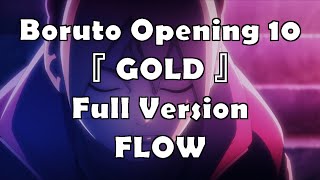 Boruto  Opening 10 Full Lyrics『 GOLD 』FLOW [upl. by Ahsemit414]