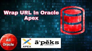 Wrap URL In Oracle Apex [upl. by Krissy603]