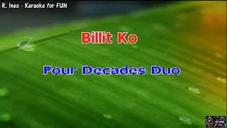 Billit Ko  Four Decade Duo  Karaoke [upl. by Gottfried]