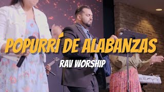 POPURRI DE ALABANZAS RAV WORSHIP [upl. by Otrebcire]